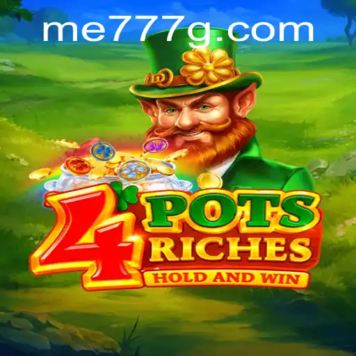 Explore the Thrilling World of 4potsriches with me777