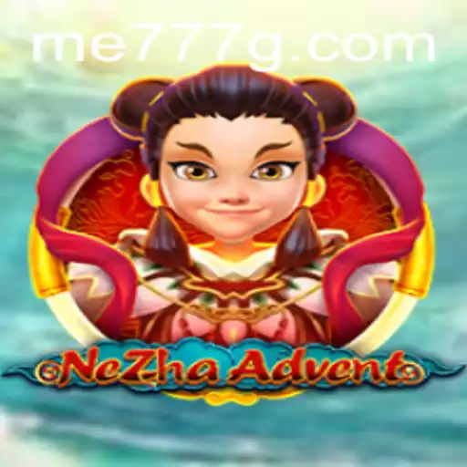 Unveiling NeZhaAdvent: The Ultimate Gaming Experience with Me777