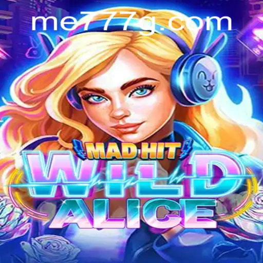 MadHitWildAlice: Unveiling the Fantastical Journey Through a Whimsical World