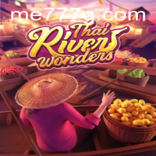 Explore ThaiRiverWonders: The Exciting World of 'me777'